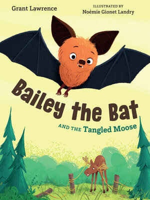 cover image of Bailey the Bat and the Tangled Moose